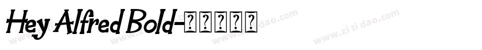 Hey Alfred Bold字体转换
